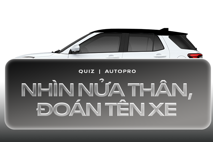 [Quiz] Đã là dân mê bốn bánh, liệu nhìn nửa thân xe bạn có thể đoán đúng tên?