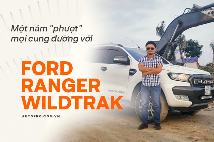 Người dùng đánh giá Ford Ranger Wildtrak mua cũ sau 1 năm sử dụng: Đi phố sang, chở hàng hay offroad cũng tiện