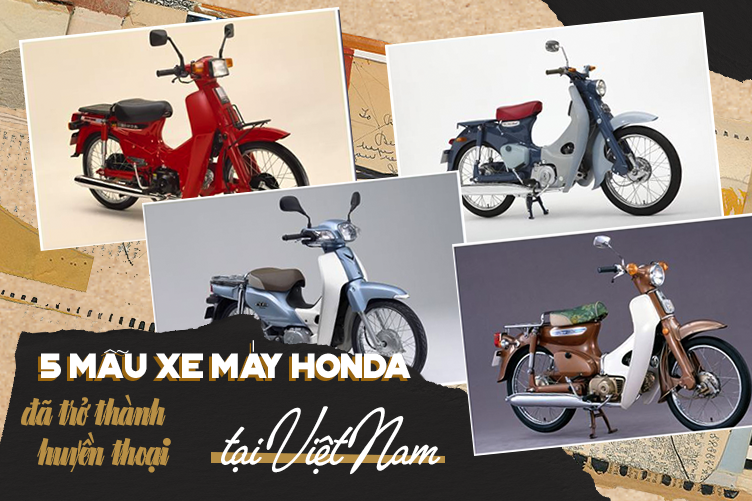 Điểm mặt 5 mẫu xe máy Honda đã trở thành huyền thoại tại Việt Nam